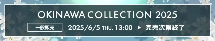 OKINAWA COLLECTION 2025