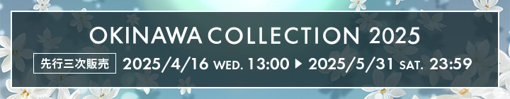 OKINAWA COLLECTION 2025
