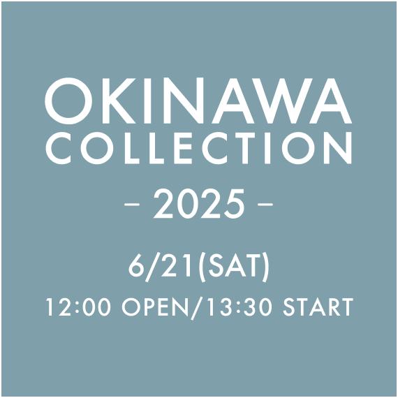 OKINAWA COLLECTION 2025