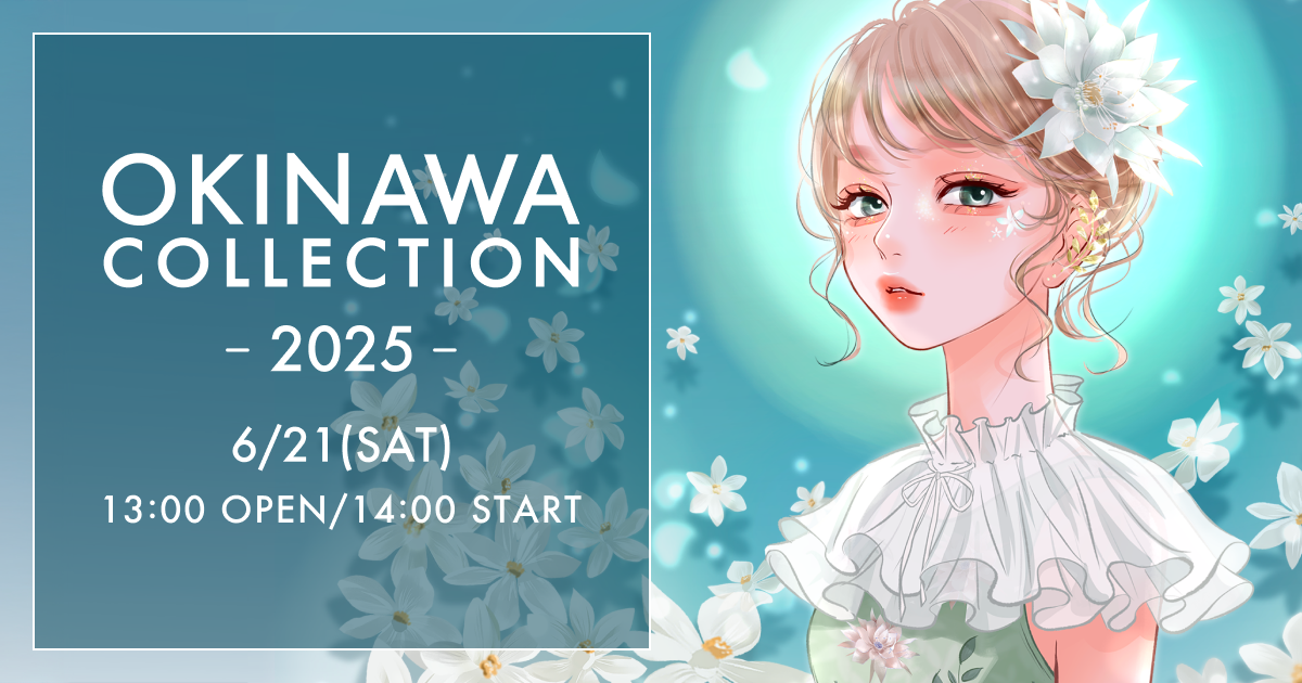 OKINAWA COLLECTION 2025 | OKINAWA COLLECTION
