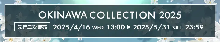 OKINAWA COLLECTION 2025